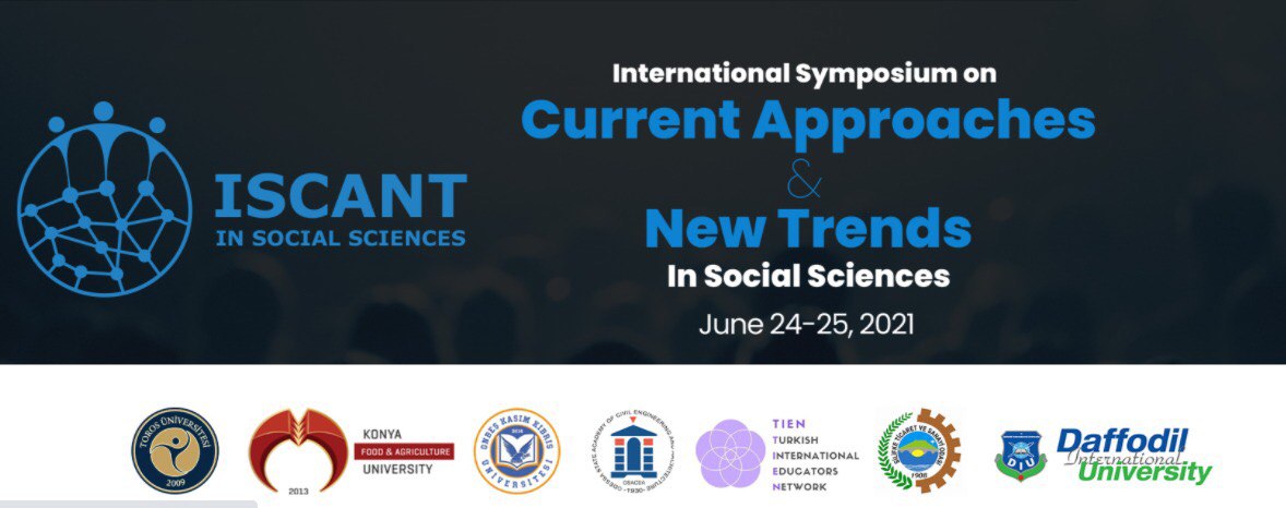 INTERNATIONAL SYMPOSIUM ON CURRENT APPROACHES & NEW TRENDS IN SOCIAL SCIENCES